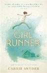 Carrie Snyder - Girl Runner