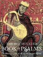 Black Dog &amp; Leventhal, Black Dog &amp;amp, Leventhal - The Illuminated Book of Psalms