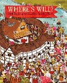 Anna Claybourne, Tilly, Anna Tilly Claybourne - Where's Will: Find Shakespeare Hidden in His Plays