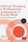 Keith Brown, Lynne Rutter, Lynne Brown Rutter - Critical Thinking and Professional Judgement for Social Work