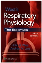 Andrew M. Luks, John B. West, John B. Luks West, Professor of Medicine and Physiology School West - West's Respiratory Physiology
