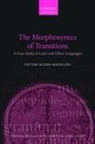 Vaictor Acedo-Matellaan, Victor Acedo-Matellan, Victor (Junior Research Fellow in Linguistics Acedo-Matellan, Víctor Acedo-Matellán - Morphosyntax of Transitions