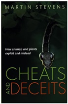 Martin Stevens, Martin (Associate Professor of Sensory and Evolutionary Ecology Stevens - Cheats and Deceits