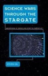 Steven Gil, Gil Steven - Science Wars Through the Stargate