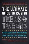Douglas Haddad, Haddad Douglas - Ultimate Guide to Raising Teens and Tweens