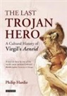 Philip Hardie, Philip (University of Oxford Hardie - The Last Trojan Hero