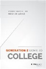 Meghan Grace, Meghan (Sigma Phi Epsilon) Grace, C Seemiller, Core Seemiller, Corey Seemiller, Corey (Wright State University) Seemiller... - Generation Z Goes to College