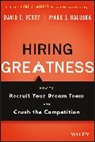 David E. Perry, Mark J Haluska, Mark J. Haluska, PERRY, David E Perry, David E. Perry... - Hiring Greatness