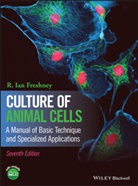 Ian R. Freshney, R. Ian Freshney - Culture of Animal Cells 7th edition
