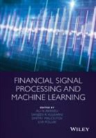 A Akansu, Ali N. Akansu, Ali N. Kulkarni Akansu, Ali N Akansu, Ali N. Akansu, Akansu Ali N.... - Financial Signal Processing and Machine Learning