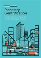 Hyu Bang Shin, Hyun Bang Shin, Ernesto L. Pez-Morales, Ernesto L?pez-Morales, Ernesto Lã3pez-Morales, L Lees... - Planetary Gentrification