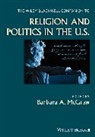 Barbara A. Mcgraw, Barbara A McGraw, Barbara A. Mcgraw, McGraw Barbara A. - Wiley Blackwell Companion to Religion and Politics in the U.s.
