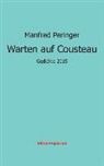 Manfred Peringer - Warten auf Cousteau