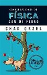 Chad Orzel - Conversaciones de física con mi perro