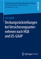 Julia Späth - Deckungsrückstellungen bei Versicherungsunternehmen nach HGB und US-GAAP