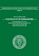 Petra Scheiblechner, Alois Kernbauer - "... Politisch ist er einwandfrei..."