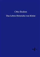 Otto Brahm - Das Leben Heinrichs von Kleist