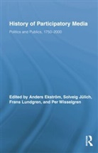 Anders Julich Ekstroem, Anders Julich Ekstrom, Anders Ekström, Anders Ekstroem, Anders Ekstrom, Anders Ekström... - History of Participatory Media
