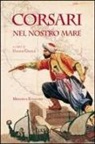 Davide Gnola - Corsari nel nostro mare