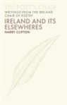 Harry Clifton - Ireland and Its Elsewheres