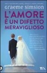 Graeme Simsion - L'amore è un difetto meraviglioso