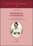 Daniele Bronzuoli - Matrimoni e patrimoni. La dote di Anna Bonaccorsi e la strategia imprenditoriale di Bettino Ricasoli