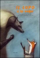 Jacob Grimm, Wilhelm Grimm, A. Alemanno - Il lupo e la volpe