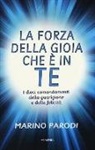 Marino Parodi - La forza della gioia che è in te