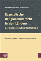 Martin Rothgangel, Bernd Schröder - Evangelischer Religionsunterricht in den Ländern der Bundesrepublik Deutschland