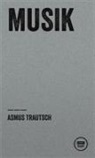 Asmus Trautsch, Asmus Trautsch - Musik