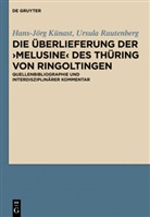 Hans-Jör Künast, Hans-Jörg Künast, Ursula Rautenberg - Die Überlieferung der 'Melusine' des Thüring von Ringoltingen