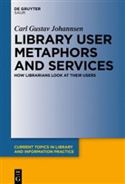 Carl G. Johannsen, Carl Gustav Johannsen - Library User Metaphors and Services