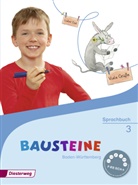 Katharin Acker, Katharina Acker, Björ Bauch, Björn Bauch, Ulrike Dirzus, Ulrike u a Dirzus... - BAUSTEINE Sprachbuch, Ausgabe 2016 für Baden-Württemberg: BAUSTEINE Sprachbuch - Ausgabe 2016 für Baden-Württemberg