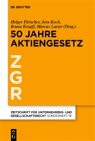 Holger Fleischer, Jen Koch, Jens Koch, Bruno Kropff, Bruno Kropff u a, Marcus Lutter - 50 Jahre Aktiengesetz