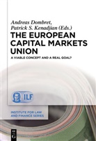 Andrea Dombret, Andreas Dombret, Patrick S. Kenadjian, S Kenadjian, S Kenadjian - The European Capital Markets Union