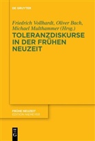 Oliver Bach, Michael Multhammer, Friedric Vollhardt, Friedrich Vollhardt - Toleranzdiskurse in der Frühen Neuzeit