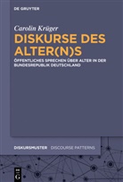 Carolin Krüger - Diskurse des Alter(n)s
