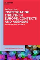 Andrew Linn - English in Europe - Volume 6: Investigating English in Europe