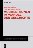 Reinmar Emans, Ulrich Krämer - Musikeditionen im Wandel der Geschichte