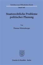 Thomas Würtenberger - Staatsrechtliche Probleme politischer Planung.