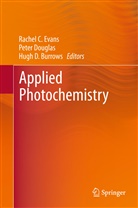 Hugh D. Burrow, Hugh D Burrow, Pete Douglas, Peter Douglas, Rachel C. Evans - Applied Photochemistry