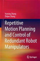 Yunon Zhang, Yunong Zhang, Zhijun Zhang - Repetitive Motion Planning and Control of Redundant Robot Manipulators