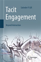 Satinder P Gill, Satinder P. Gill - Tacit Engagement