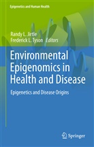 Randy L Jirtle, Rand L Jirtle, Randy L Jirtle, L Tyson, L Tyson, Frederick L. Tyson - Environmental Epigenomics in Health and Disease