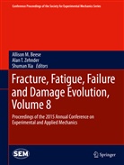 Allison M. Beese, Ala T Zehnder, Alan T Zehnder, Shuman Xia, Alan T. Zehnder, Kristen Zimmerman... - Fracture, Fatigue, Failure and Damage Evolution. Vol.8