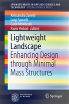 Carol Monticelli, Carol Monticelli et al, Paolo Pedrali, Luig Spinelli, Luigi Spinelli, Luigi Mario Spinelli... - Lightweight Landscape