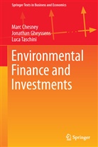 Mar Chesney, Marc Chesney, Jonatha Gheyssens, Jonathan Gheyssens, Luca Taschini - Environmental Finance and Investments