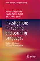 Danuta Gabry¿-Barker, Danuta Gabrys-Barker, Danuta Gabryś-Barker, Ew Piechurska-Kuciel, Ewa Piechurska-Kuciel, Jerzy Zybert - Investigations in Teaching and Learning Languages