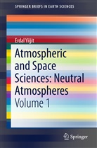 Erdal Yi¿it, Erdal Yigit, Erdal Yiğit - Atmospheric and Space Sciences: Neutral Atmospheres