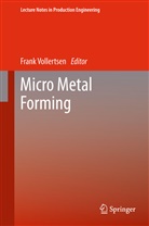 Fran Vollertsen, Frank Vollertsen - Micro Metal Forming